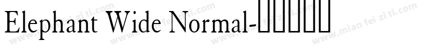 Elephant Wide Normal字体转换